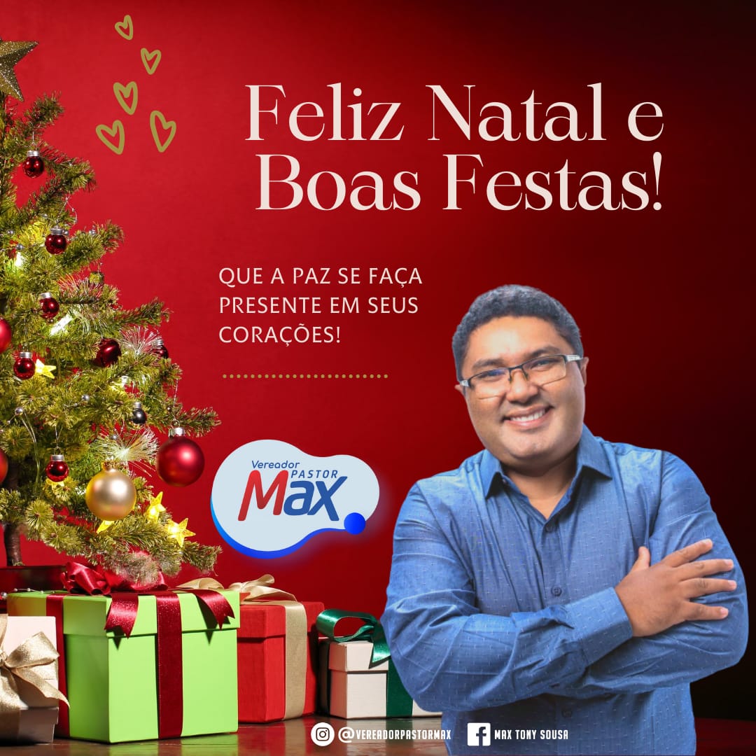 Mensagem de Feliz Natal e Boas Festas do vereador Pastor Max